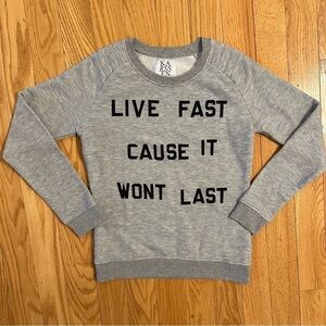 Zoe Karssen Women’s Sweatshirt Live Fast Cause It Won’t Last Sz Small Gray